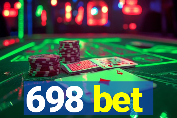 698 bet